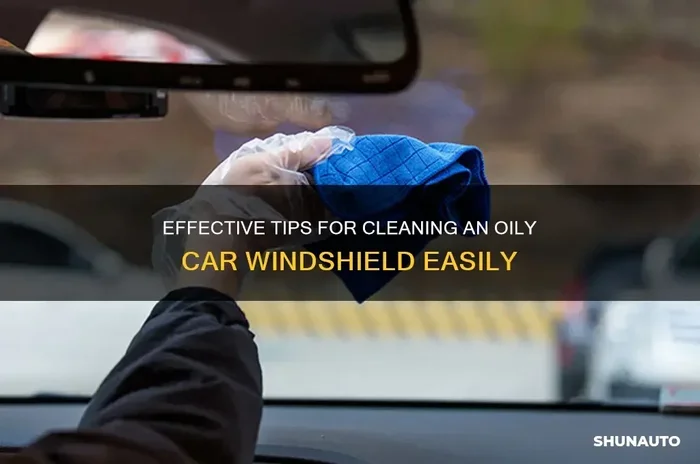 how to clean car windows that have oil on them easily